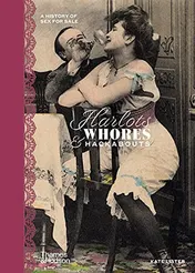Omslag van Harlots, Whores & Hackabouts A History of Sex for Sale