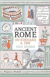 Omslag van Ancient Rome on Five Denarii a Day