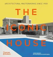 Omslag van The Iconic House Architectural Masterworks Since 1900