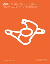 Omslag van MUTE: A Visual Document From 1978 - Tomorrow