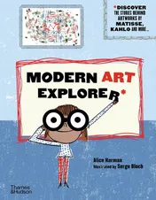 Omslag van Modern Art Explorer Discover the Stories Behind Famous Artworks