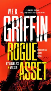 Omslag van W. E. B. Griffin Rogue Asset by Andrews & Wilson