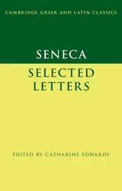Omslag van Seneca: Selected Letters (Cambridge Greek and Latin Classics)