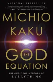 Omslag van The God Equation The Quest for a Theory of Everything