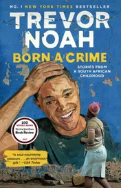 Omslag van Born a Crime Stories from a South African Childhood
