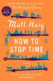 Omslag van How to Stop Time A Novel
