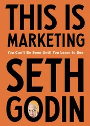 Omslag van This Is Marketing You Can't Be Seen Until You Learn to See