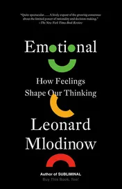 Omslag van Emotional How Feelings Shape Our Thinking