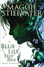 Omslag van Blue Lily, Lily Blue