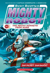 Omslag van Ricky Ricotta's Mighty Robot Vs. the Mecha-monkeys from Mars
