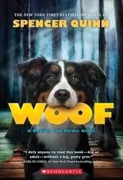 Omslag van Woof A Bowser and Birdie Novel