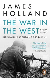 Omslag van The War in the West - A New History Germany Ascendant, 1939-1941
