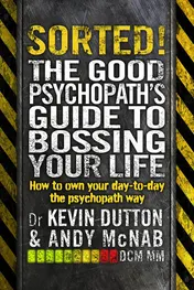 Omslag van Sorted! - The Good Psychopath's Guide to Bossing Your Life How to Own Your Day-to-Day the Psychopath Way
