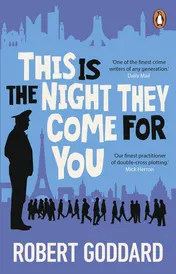 Omslag van This is the Night They Come For You Bestselling author of The Fine Art of Invisible Detection