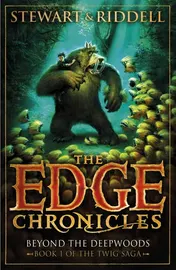 Omslag van The Edge Chronicles 4: Beyond the Deepwoods Book 1 of the Twig Saga