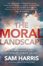 Omslag van The Moral Landscape How Science Can Determine Human Values