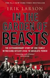 Omslag van In the Garden of Beasts Love and Terror in Hitler's Berlin