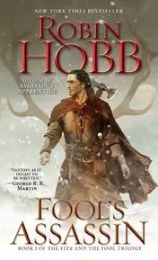 Omslag van Fool's Assassin Book I of the Fitz and the Fool Trilogy