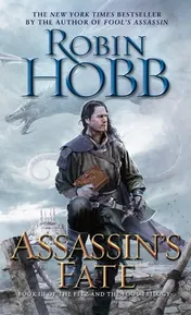 Omslag van Assassin's Fate Book III of the Fitz and the Fool trilogy