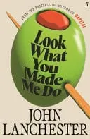 Omslag van Look What You Made Me Do - From the Bestselling Author of Capital