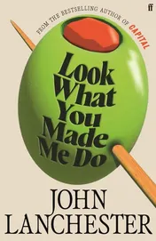Omslag van Look What You Made Me Do - From the Bestselling Author of Capital