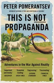 Omslag van This is Not Propaganda Adventures in the War Against Reality