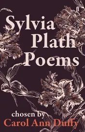 Omslag van Sylvia Plath Poems Chosen by Carol Ann Duffy