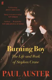 Omslag van Burning Boy The Life and Work of Stephen Crane