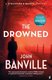 Omslag van The Drowned: A Strafford and Quirke Murder Mystery