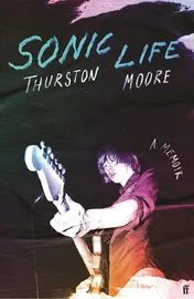 Omslag van Sonic Life A Memoir