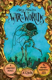 Omslag van Chris Mould's War of the Worlds A Graphic Novel