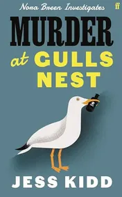 Omslag van Murder at Gulls Nest Nora Breen Investigates, the Charming New Historical Seaside Murder Mystery, from Much-Loved Author Jess Kidd
