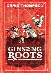 Omslag van Faber Faber Ginseng Roots A comic-book masterpiece Observer.