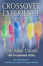 Omslag van The Crossover Experience Life After Death / A New Perspective