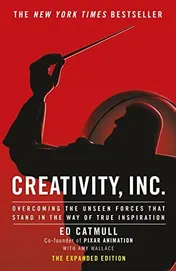 Omslag van Creativity, Inc Overcoming the Unseen Forces that Stand in the Way of True Inspiration