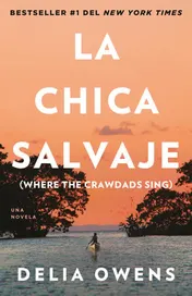 Omslag van La chica salvaje / Where the Crawdads Sing