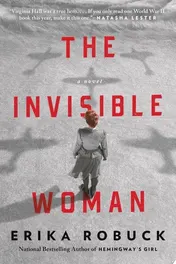 Omslag van The Invisible Woman A WWII Novel