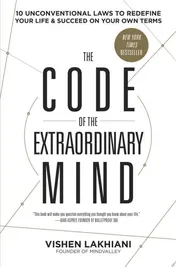 Omslag van The Code of the Extraordinary Mind 10 Unconventional Laws to Redefine Your Life and Succeed on Your Own Terms