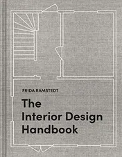 Omslag van The Interior Design Handbook Furnish, Decorate, and Style Your Space