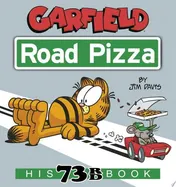 Omslag van Garfield Road Pizza His 73rd Book