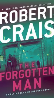 Omslag van The Forgotten Man An Elvis Cole and Joe Pike Novel