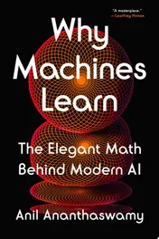 Omslag van Why Machines Learn The Elegant Math Behind Modern AI