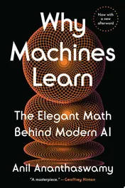 Omslag van Why Machines Learn The Elegant Math Behind Modern AI