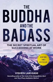 Omslag van The Buddha and the Badass The Secret Spiritual Art of Succeeding at Work