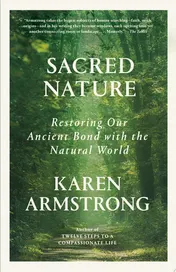 Omslag van Sacred Nature Restoring Our Ancient Bond with the Natural World