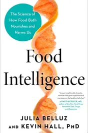 Omslag van Food Intelligence The Science of How Food Both Nourishes and Harms Us
