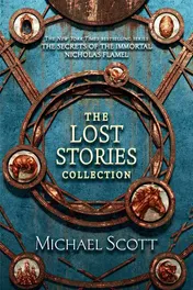 Omslag van The Secrets of the Immortal Nicholas Flamel: The Lost Stories Collection