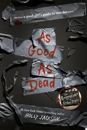 Omslag van As Good as Dead The Finale to A Good Girl's Guide to Murder