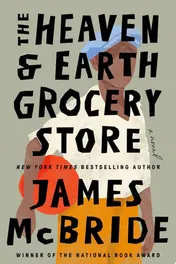 Omslag van The Heaven & Earth Grocery Store A Novel