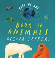 Omslag van Here We Are: Book of Animals